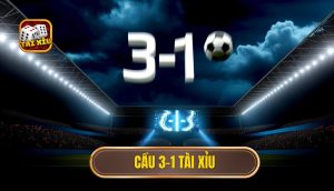 cầu 3-1 tài xỉu