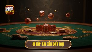 Bí kíp Tài Xỉu bất bại